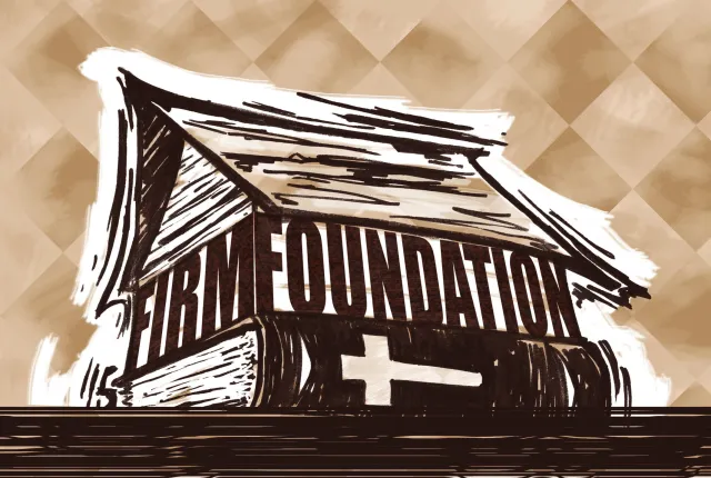 Building a Firm Foundation